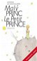 Malý princ Le Petit Prince - Kniha