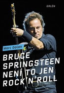 Bruce Springsteen Není to jen rock'n'roll - Kniha