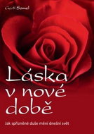 Láska v nové době: Jak spřízněné duše mění dnešní svět - Kniha