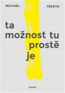 Ta možnost tu prostě je - Kniha
