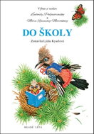Do školy: Výber z veršov Ľudmily Podjavorinskej a Márie Rázusovej-Martákovej - Kniha