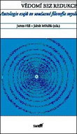 Vědomí bez redukce: Antologie esejů ze současné filosofie mysli - Kniha