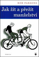 Jak žít a přežít manželství - Kniha
