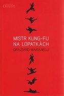 Mistr kung-fu na lopatkách - Kniha