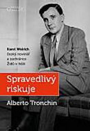 Spravedlivý riskuje: Karel Weirich, český novinář a zachránce Židů v Itálii - Kniha
