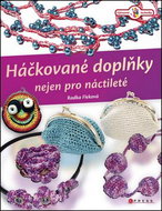 Háčkované doplňky nejen pro náctileté - Kniha