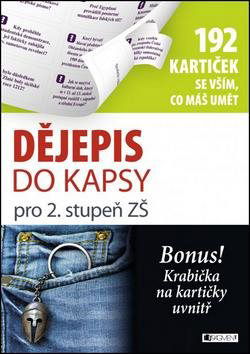 Dějepis do kapsy pro 2. stupeň ZŠ: 192 kartiček se vším, co máš umět - Kniha - Hlavní obrázek