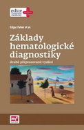 Základy hematologické diagnostiky: druhé přepracované vydání - Kniha