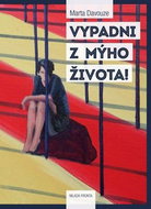 Vypadni z mýho života! - Kniha