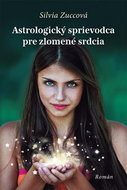 Astrologický sprievodca pre zlomené srdcia - Kniha