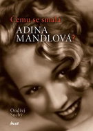 Čemu se smála Adina Mandlová? - Kniha