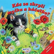 Kde sa skryli myška a káčatko?: Hľadaj kolieskom! - Kniha