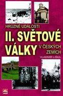 Hrůzné události II. sv. války v českých zemích - Kniha
