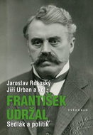 František Udržal: Sedlák a politik - Kniha