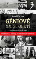 Géniové XX. století: Osobnosti a objevy, které změnily svět - Kniha