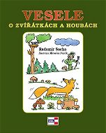Vesele o zvířátkách a houbách - Kniha