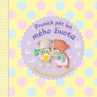 Prvních pět let mého života: Knížka dětských vzpomínek - Kniha