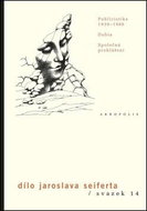 Dílo Jaroslava Seiferta, svazek 14: Publicistika 1939-1986, Dubia, Společná prohlášení - Kniha