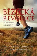 Běžecká revoluce: Tajemství úspěchu rychlého běhu zní: technika, technika, technika! - Kniha