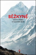 Běžkyně: Krátký příběh o dlouhém běhu - Kniha