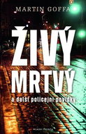 Živý mrtvý: a další policejní povídky - Kniha