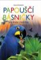 Papouščí básničky: Pro kluky a holčičky - Kniha