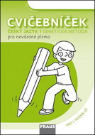 Cvičebníček Český jazyk 1 genetická metoda pro nevázané písmo: pro 1.ročník ZŠ Pracovní sešit - Kniha