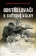 Odstřelovači II. světové války: Strhující příběhy z let 1939–1945 - Kniha