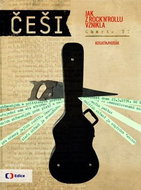 ČEŠI 1977: Jak z rock’n’rollu vznikla Charta 1977 - Kniha