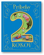 Príbehy pre deti od 2 rokov - Kniha