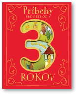 Príbehy pre deti od 3 rokov - Kniha