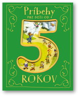 Príbehy pre deti od 5 rokov - Kniha
