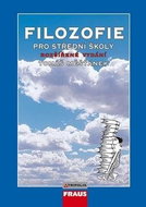 Filozofie pro střední školy: Učebnice Rozšířené vydání - Kniha