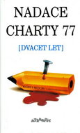 Nadace Charty 77: dvacet let - Kniha