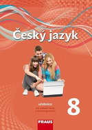 Český jazyk 8 Učebnice: Pro základní školy a víceletá gymnázia - Kniha