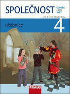 SPOLEČNOST 4 učebnice: Člověk a jeho svět pro ZŠ - Kniha