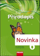 Přírodopis 6 Učebnice: Pro základní školy a víceletá gymnázia - Kniha