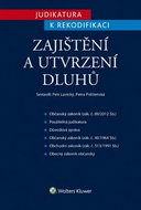 Judikatura k rekodifikaci Zajištění a utvrzení dluhů - Kniha