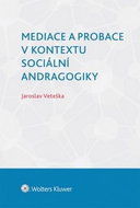 Mediace a probace v kontextu sociální andragogiky - Kniha