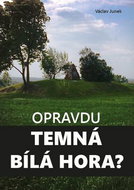 Opravdu temná Bílá hora? - Kniha