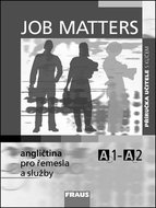 Job Matters Angličtina pro řemesla a služby: Příručka učitele - Kniha