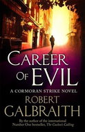 Career of Evil: A Cormoran Strike novel - Kniha