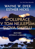 Spolupráce v tom nejlepším slova smyslu: Hovory učitelů a mistrů - Kniha