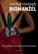 Biomanžel: Volné pokračování románu Biomanželka - Kniha