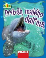 Čti+ Příběh malého delfína: 6-7 let - Kniha