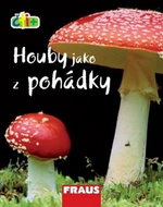Čti+ Houby jako z pohádky: 9-11 let - Kniha