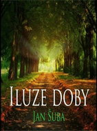 Iluze doby - Kniha