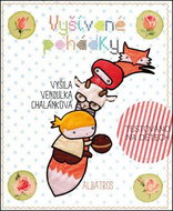 Vyšívané pohádky: Vyšila Vendulka Chalánková - Kniha
