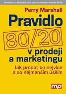 Pravidlo 80/20 v prodeji a marketingu: Jak prodat co nejvíce s co nejmenším úsilím - Kniha