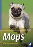 Mops: Výběr, chov, výcvik, zábava - Kniha